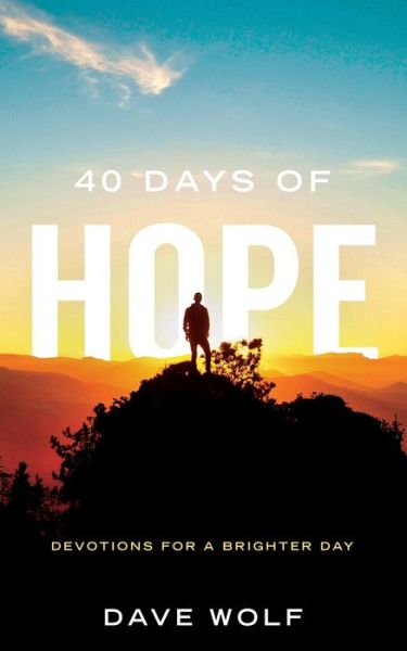 Cover for David L Wolf · 40 Days of Hope (Paperback Book) (2020)