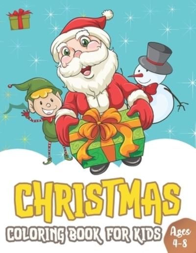 Cover for Plumrki Publications · Christmas coloring book for kids: 50 Cute And Easy Christmas Coloring Pages With Awesome Illustration As Christmas Gift For Toddlers, Children And Preschoolers To Enjoy This Holiday Season. (Paperback Book) (2020)