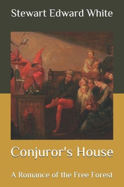 Cover for Stewart Edward White · Conjuror's House (Paperback Book) (2020)