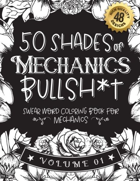 Cover for Black Feather Stationery · 50 Shades of Mechanics Bullsh*t (Paperback Book) (2021)