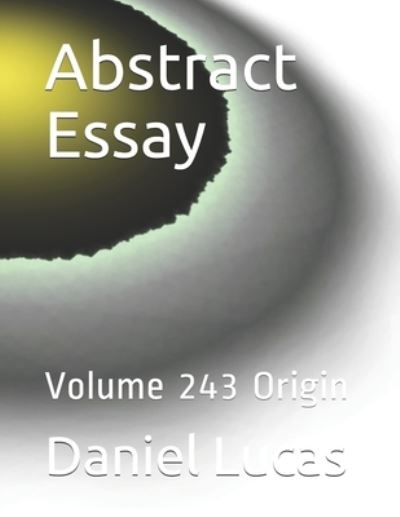 Cover for Daniel Lucas · Abstract Essay (Paperback Book) (2021)