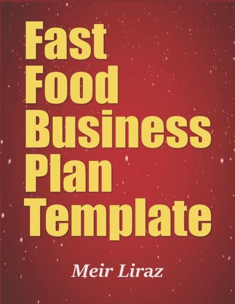 Cover for Meir Liraz · Fast Food Business Plan Template (Paperback Book) (2020)