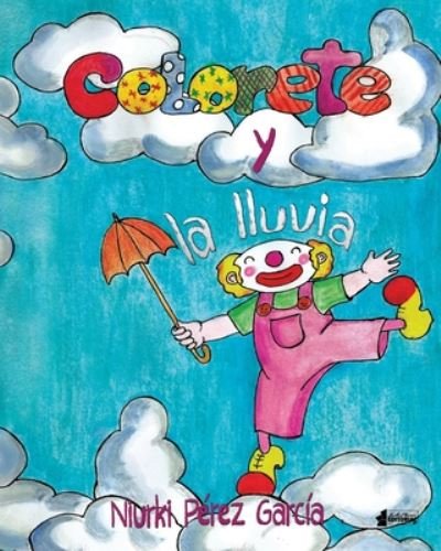 Cover for Niurki Pérez García · Colorete y la lluvia (Paperback Book) (2020)