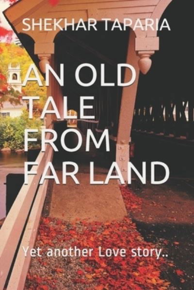 Cover for Shekhar Taparia · An Old Tale from Far Land (Paperback Book) (2020)