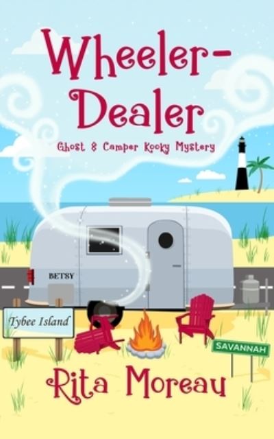 Rita Moreau · Wheeler-Dealer Ghost & Camper Kooky Mystery Book 1 (Pocketbok) (2021)