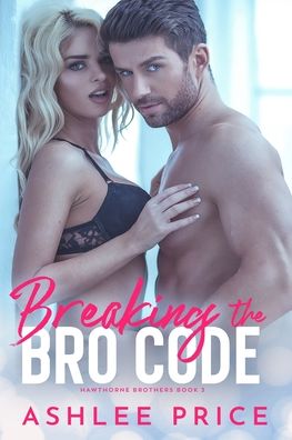 Cover for Ashlee Price · Breaking The Bro Code (Paperback Book) (2020)