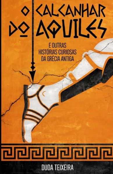 Cover for Duda Teixeira · O calcanhar do Aquiles (Paperback Book) (2021)