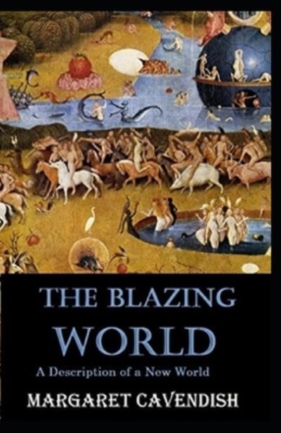 Cover for Margaret Cavendish · The Blazing World Annotated (Paperback Book) (2021)