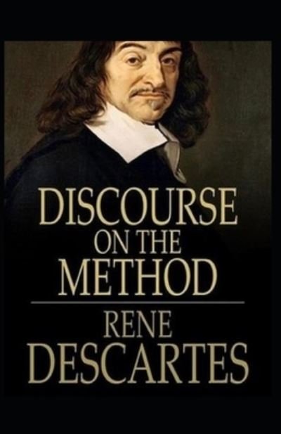 Discourse on the Method - Rene Descartes - Böcker - Independently Published - 9798745595394 - 28 april 2021