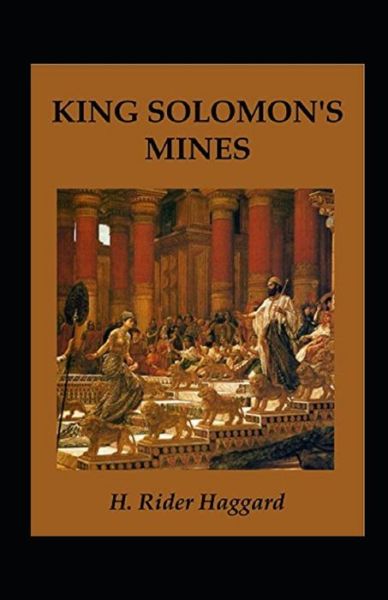 Cover for Henry Rider Haggard · King Solomon's Mines Annotated (Paperback Book) (2021)