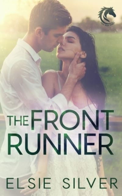 The Front Runner: A Small Town Fake Dating Romance - Gold Rush Ranch - Elsie Silver - Books - Independently Published - 9798774911394 - November 27, 2021