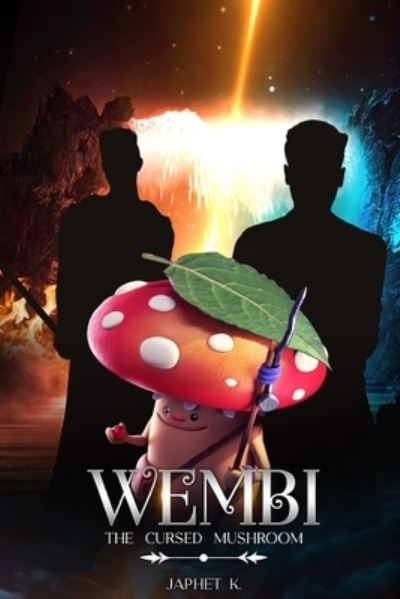 Cover for Japhet K · Wembi: The Cursed Mushroom (Paperback Book) (2022)