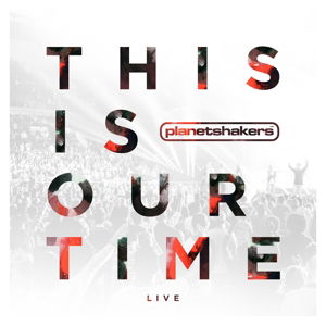 Cover for Planetshakers · Planetshakers-this is Our Time (CD/DVD) (2014)