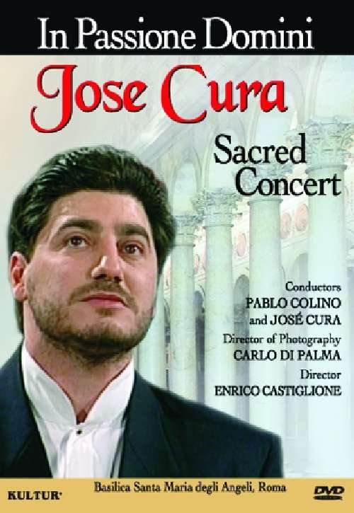 Cover for Jose Cura · In Passione Domini: Jose Cura Sacred Concert (DVD) (2009)