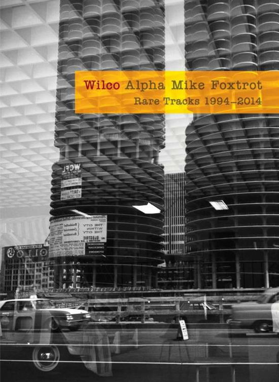 Alpha Mike Foxtrot Rare Tracks 1994-2014 - Wilco - Music - WEA - 0075597954395 - December 1, 2014