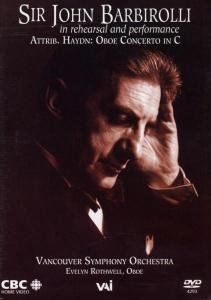 Cover for Haydn / Rothwell / Barbirolly / Vancouver So · Sir John Barbirolli in Rehearsal &amp; Performance (DVD) (2004)