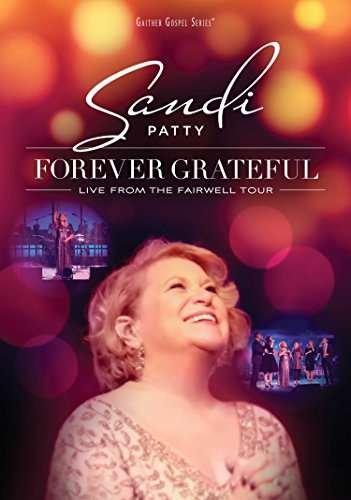 Cover for Sandi Patty · Forever Grateful: Live from the Farewell Tour (DVD) (2017)