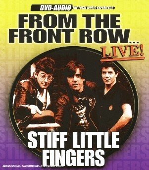 From the Front Row - Stiff Little Fingers - Musik - SILVER LINE - 0676628819395 - 4. april 2005