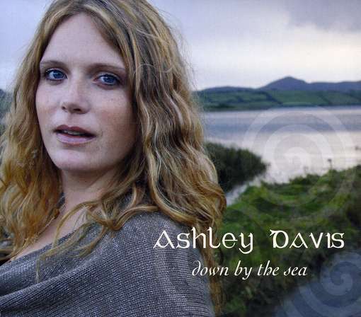 Cover for Ashley Davis · Down by the Sea (CD) (2012)