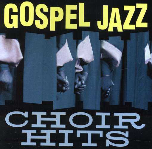 Cover for Smooth Jazz All Stars · Gospel Jazz Choir Hits-Smooth Jazz All Stars (CD) (2018)