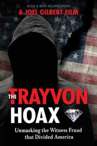 Cover for Trayvon Hoax: Unmasking the Witness Fraud That · The Trayvon Hoax: Unmasking the Witness Fraud That Divided America (DVD) (2019)