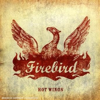 Cover for Firebird · Hot Wings (CD) (2006)
