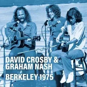 Berkeley 1975 - Crosby David and Graham Nash - Musik - Parachute - 0803343264395 - 14. Mai 2021