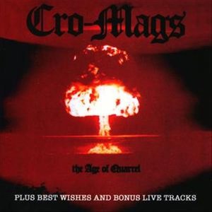 Age of Quarrel / Best Wishes / Bonus Tx - Cro-mags - Music - NYHC - 0825848200395 - July 3, 2006