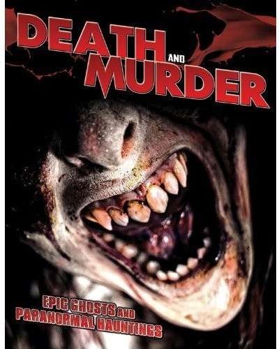 Cover for Death &amp; Murder: Epic Ghosts &amp; Paranormal Hauntings · Death And Murder (DVD) (2016)