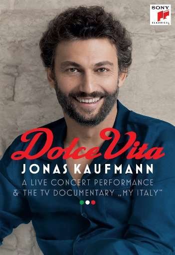 Dolce Vita - Jonas Kaufmann - Filme - SONY CLASSICAL - 0889853716395 - 2. Dezember 2016