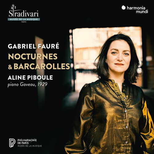 Gabriel Fauré: Nocturnes & Barcarolles - Aline Piboule - Muzyka - HARMONIA MUNDI - 3149020950395 - 23 sierpnia 2024