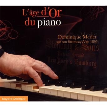 Cover for Dominique Merlet · L'age D'or Du Piano (CD) (2015)