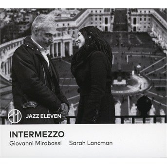 Cover for Lancman, Sarah &amp; Giovanni Mirabassi · Intermezzo (CD) (2021)