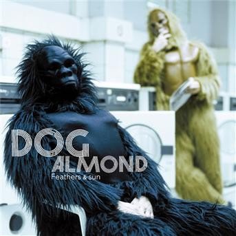 Feathers & Sun - Dog Almond - Musikk - ABSINTHE MUSIC - 3760002139395 - 18. februar 2013