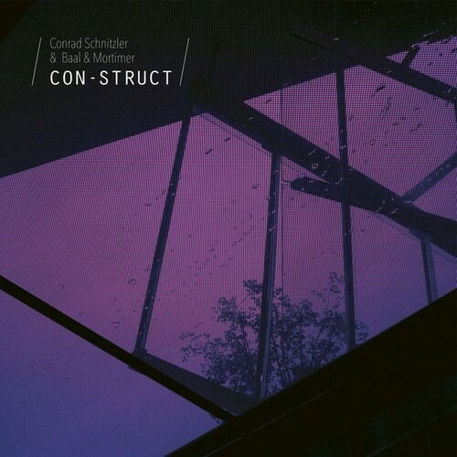 Con-Struct - Conrad Schnitzler & Baal & Mortimer - Music - BUREAU B - 4015698178395 - September 30, 2022