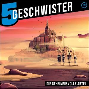 Schuffenhauer Tobias · Die Geheimnisvolle Abtei - Folge 39 (5 Geschwister 39 Band 39) (CD)