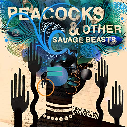 Cover for Tenesha the Wordsmith · Peacocks &amp; Other Savage Beasts (CD) [Japan Import edition] (2019)