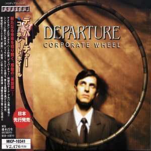 Cover for Departure · Corporate Wheel (CD) [Bonus Tracks edition] (2002)