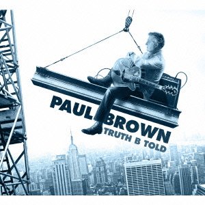 Cover for Paul Brown · Truth B Told (CD) [Japan Import edition] (2014)
