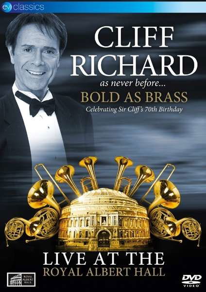 Bold As Brass - Live At.. - Cliff Richard - Film - EAGLE ROCK ENTERTAINMENT - 5036369818395 - 30 juni 2016