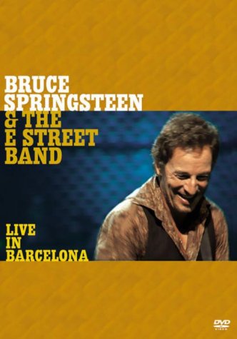 Live In Barcelona - Bruce & The E Street Band Springsteen - Elokuva - COLUMBIA - 5099720221395 - perjantai 1. syyskuuta 2006