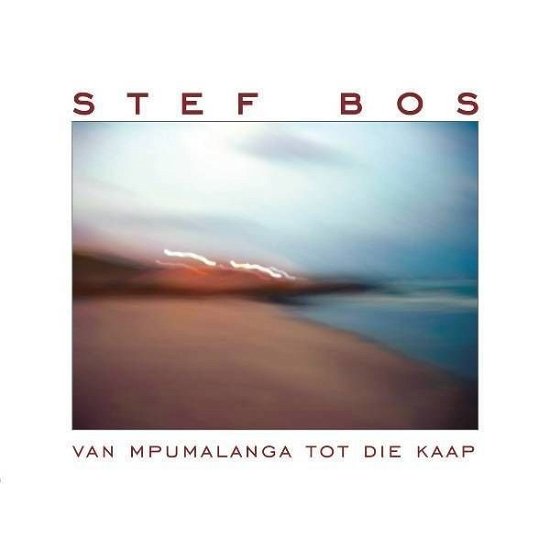 Cover for Stef Bos · Stef Bos - Van Mpumalanga Tot Die Kaap (LP) (2020)