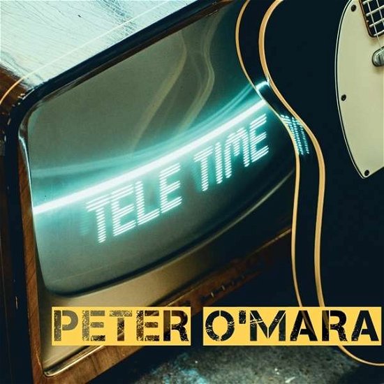 Peter O'Mara · Tele Time (CD) (2015)