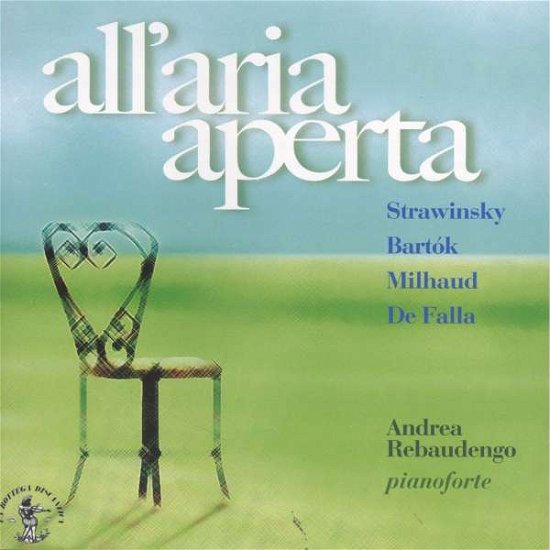 Cover for Bela Bartok  · All' Aria Aperta, Suite Di Danze (CD)
