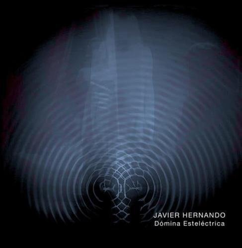 Cover for Javier Hernando · Domina Estelectrica (LP) (2023)