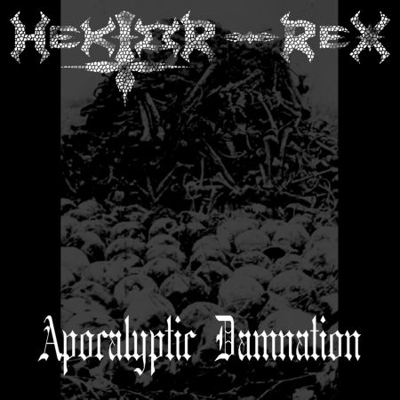 Apocalyptic Damnation - Hektor-rex - Musik - Dark Core Records - 8714835081395 - 14 februari 2012