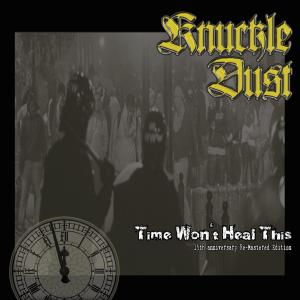 Knuckledust · Time Won't Heal This (LP) (2012)