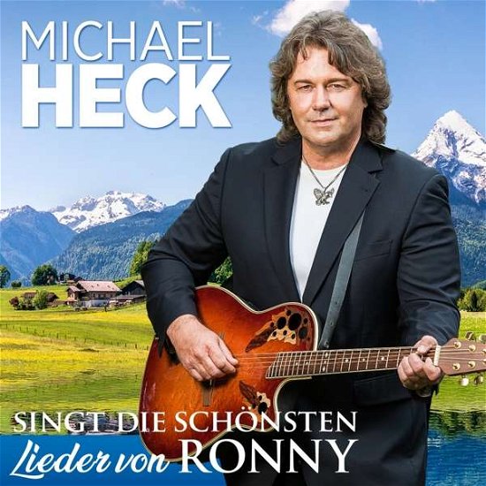 Cover for Michael Heck · Singt Die Schonsten Lieder Von Ronny (CD) (2020)