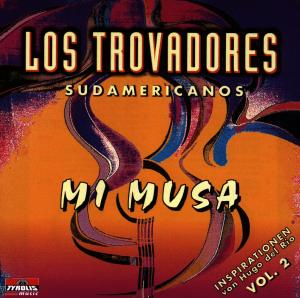 Mi Musa/2 - Los Trovadores Sudamericanos - Music - TYROLIS - 9003549515395 - August 7, 1998