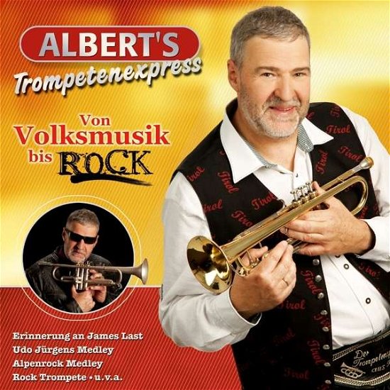 Von Volksmusik Bis Rock - Albert's Trompetenexpress - Musik - TYROLIS - 9003549531395 - 16. februar 2016